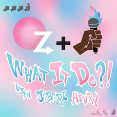 WHAT IT DO?! WITH JABARI HENRY (Podcast Theme Song) [Feat. Elatia Wiles]