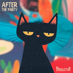 ProleteR - After the Party