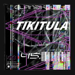 Glanzikultur Podcast NR. 45: Tikitula (CH)