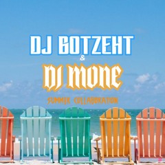 DJ BOTZEHT & DJ MONE PARTY COLLAB