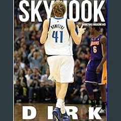 [PDF READ ONLINE] ✨ Skyhook #32: Especial Dirk Nowitzki (Spanish Edition) Full Pdf