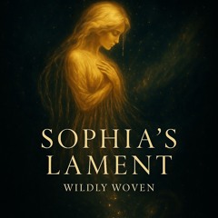 BL_Ep5_Sophia’s Lament