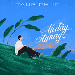 Từ Đây Từ Nay