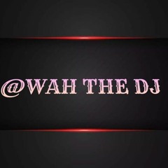 WAH THE DJ - A  REASON TO BOOK WAH THE DJ-II.mp3