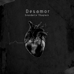Desamor - SnaiderLV ft. Thuglack