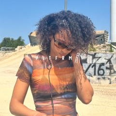// PLTFRM // 059 w/ Chanella
