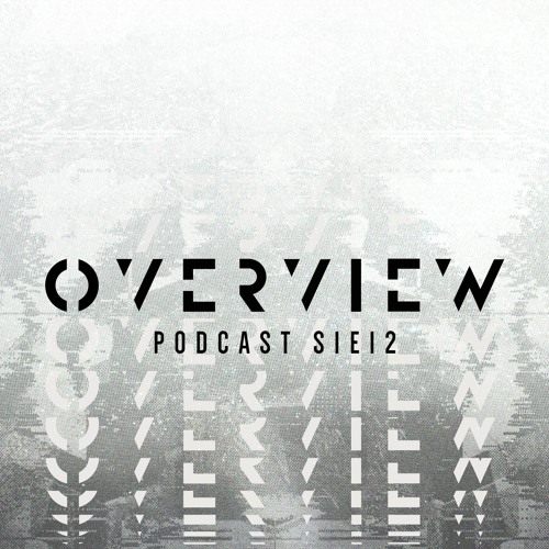 Overview Podcast S1E12