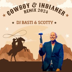 Olaf Henning - Cowboy und Indianer (DJ Basti & Scotty Remix 2024)