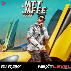 Jatt Jaffe - Jassa Dhillon - DJ RAW (NEXT LEVEL ROADSHOW)