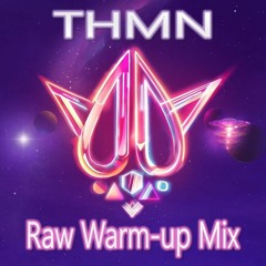 REBiRTH 2023 | Raw Warm-up mix | THMN