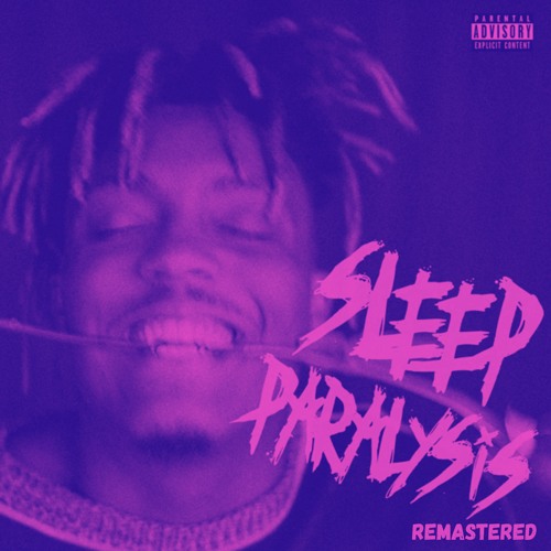 Stream Sleep Paralysis Juice WRLD (Remastered By Jace Sloan) by Jace