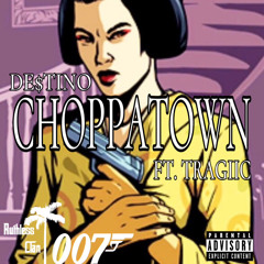 choppatown! ft. tragiic (prod. JXYLN)