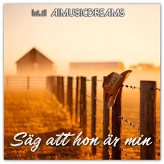 Säg att hon är min