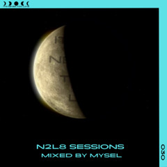 N2L8 Sessions 030 With MYSEL