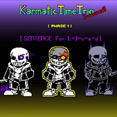 (Karmatic Time Trio Swapped) (Phase 1) Sentence for L-I-V-E-D