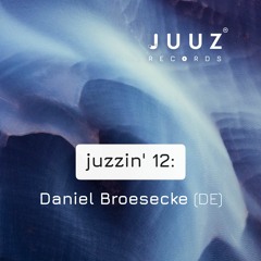 juzzin' 12 - Daniel Broesecke (DE)