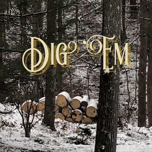 Dig ‘Em