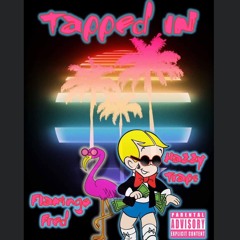 Tapped In 🤫 Hazzy Traps~Flamingo Fred