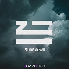 ZHU-PALM OF MY HAND (Jovan Lukic Remix)