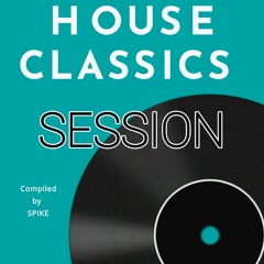 sesion house classics by Spike Dj 2021.mp3