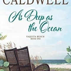 free KINDLE 💙 As Deep As The Ocean (Vaquita Beach) by  Cindy Caldwell [KINDLE PDF EB