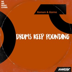 Drums Keep Pounding [PPMusic]