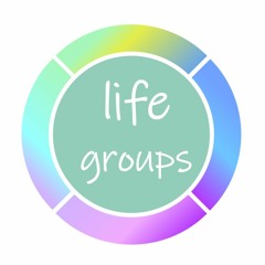 Life Groups - Growth