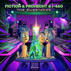 i-460 & Fiction & Prohect-The Substance(Sample)by Digital Om out on 3/28