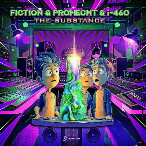 i-460 & Fiction & Prohect-The Substance(Sample)by Digital Om out on 3/28