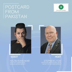 Postcard from Pakistan - Episode 1