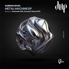 FULL PREMIERE : Sabrina Rivas - Metal Machine (Soulmade (AR) Remix) [SINCITY]