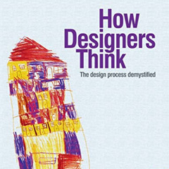 ACCESS EPUB 🖋️ How Designers Think: The Design Process Demystified by  Bryan Lawson