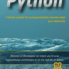 [Télécharger en format epub] PYTHON, Guide complet de la programmation orientée objet pour début