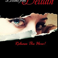 FREE PDF 🎯 Lessons from Delilah: Release the Hero! by  Crystal McCorkell PDF EBOOK E