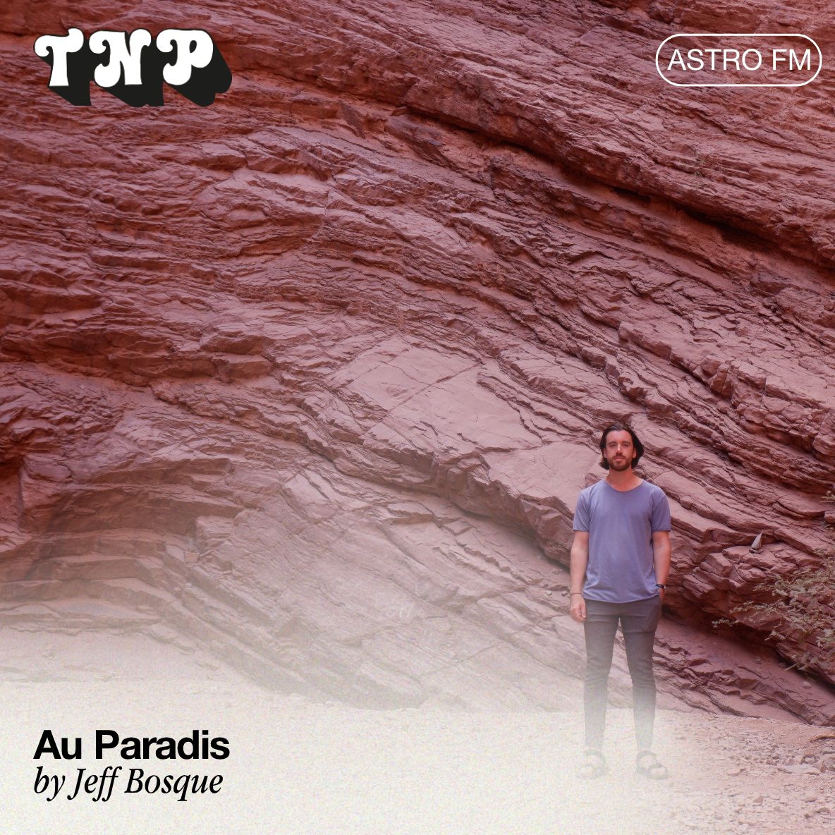 AstroFM 084 // Au Paradis by Jeff Bosque