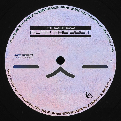 ❯ nuphory — pump the beat // RALLY HOUSE