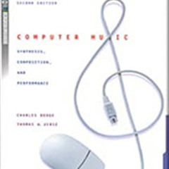 download KINDLE ✓ Computer Music: Synthesis, Composition, and Performance by  Charles