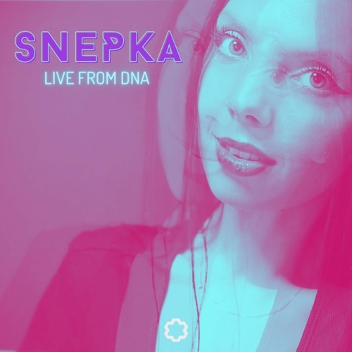 SNEPKA - Live From DNA - TLV