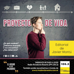 EDITORIAL DE JAVIER MONTÚ - PROYECTO DE VIDA - EHDLP 4 DE OCTUBRE DE 2025