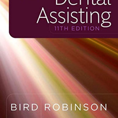 Get PDF 🗃️ Modern Dental Assisting by  Doni L. Bird CDA  RDA  RDH  MA &  Debbie S. R