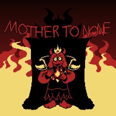 [FURTHERFELL - Rethroned] Mother To None (Wicher)