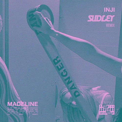 INJI - MADELINE (Sudley Remix) FREE DOWNLOAD