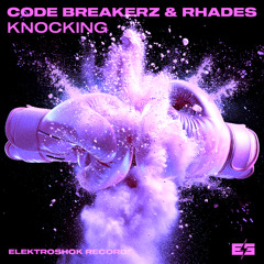 RHADES & CODE BREAKERZ - KNOCKING