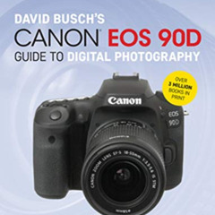 DOWNLOAD EPUB 📦 David Busch's Canon EOS 90D Guide to Digital Photography (The David