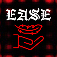 EASE