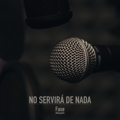 No servirá de nada (Instrumental)