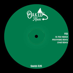 PREMIERE: Fed - Ultra Mango [OAKED020]