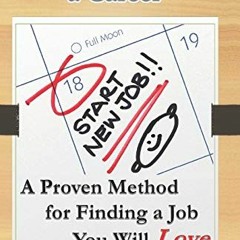 [VIEW] KINDLE PDF EBOOK EPUB How to Choose a Career: A Proven Method for Finding a Job You Will Love