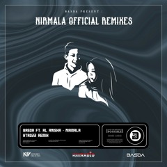 Basda Ft. Al Anisha - Nirmala (XTROZZ Remix)(Extended Mix)