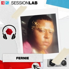 Sessionlab - Fernie : la musique comme un safe space